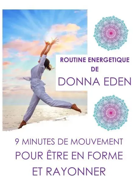 Boostez votre vitalité avec la routine énergétique donna eden